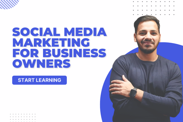 Social Media Marketing for Business Owners